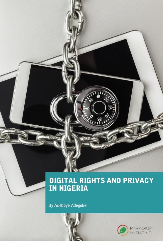 Digital Rights And Privacy In Nigeria Paradigm Initiative