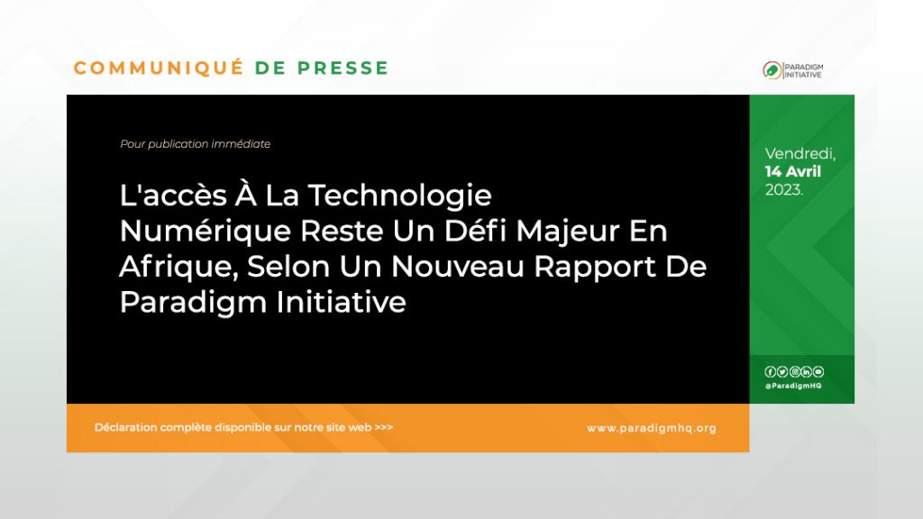 L'accès À La Technologie Numérique Reste Un Défi Majeur En Afrique, Selon Un Nouveau Rapport De Paradigm Initiative