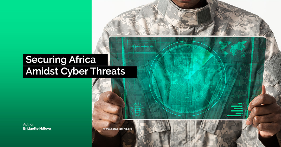 Securing Africa Amidst Cyber Threats - Paradigm Initiative