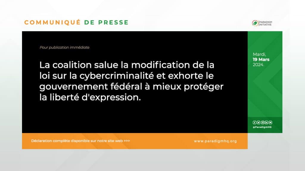 La coalition salue la modification de la loi sur la cybercriminalité et exhorte le gouvernement fédéral à mieux protéger la liberté d'expression