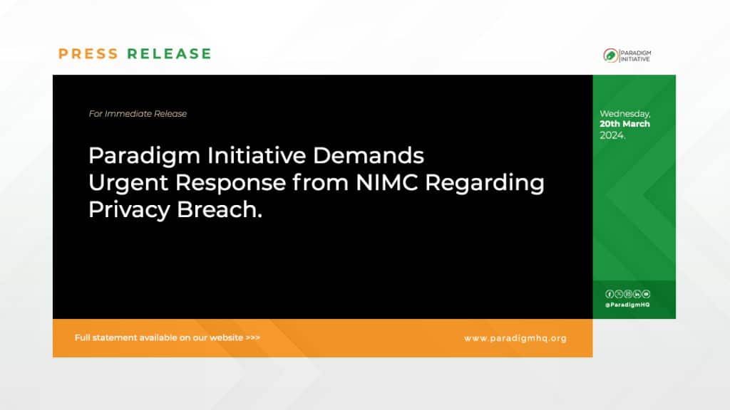 : Paradigm Initiative Demands Urgent Response from NIMC Regarding Privacy Breach