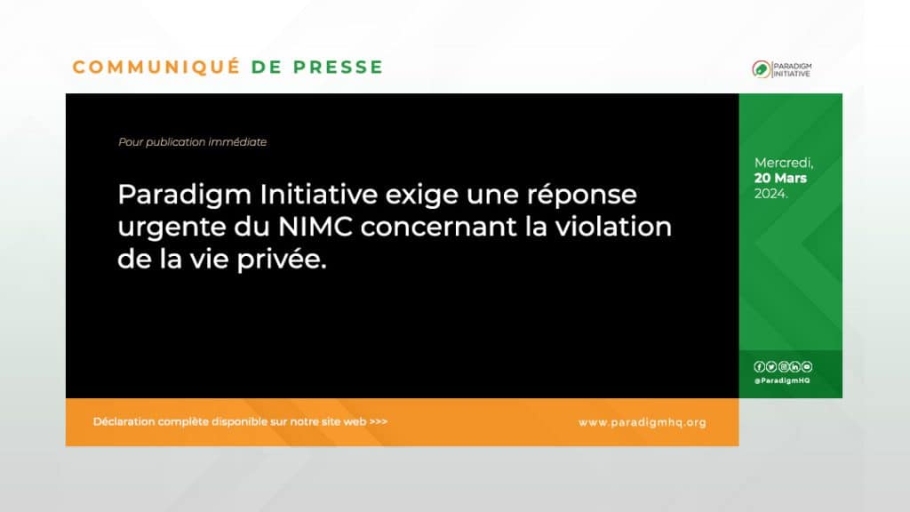 Paradigm Initiative exige une réponse urgente du NIMC concernant la violation de la vie privée