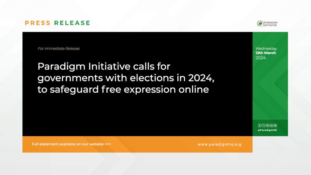 Paradigm Initiative calls for governments with elections in 2024, to safeguard free expression online