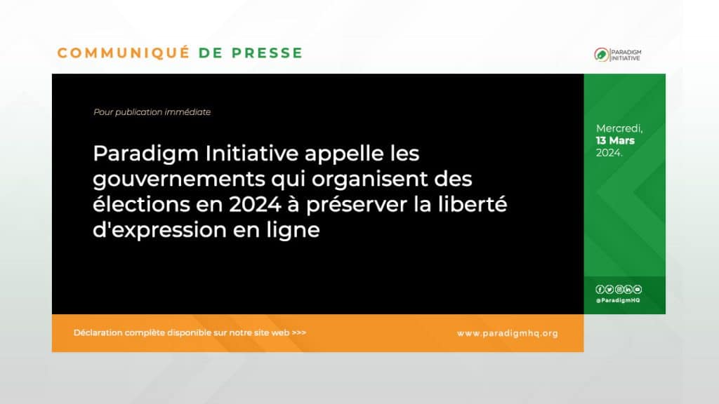 Paradigm Initiative appelle les gouvernements qui organisent des élections en 2024 à préserver la liberté d'expression en ligne