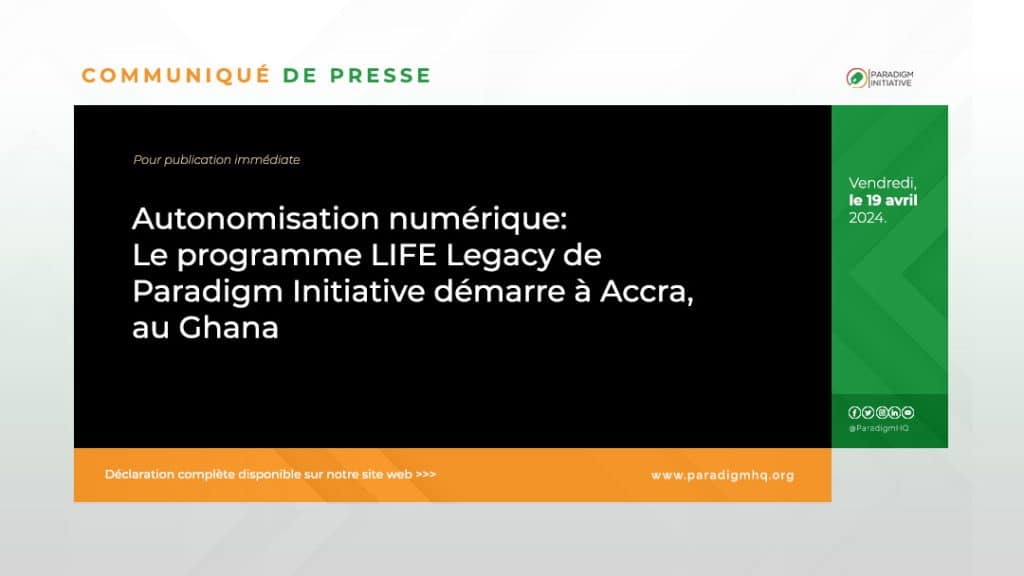 Autonomisation numérique : Le programme LIFE Legacy de Paradigm Initiative démarre à Accra, au Ghana