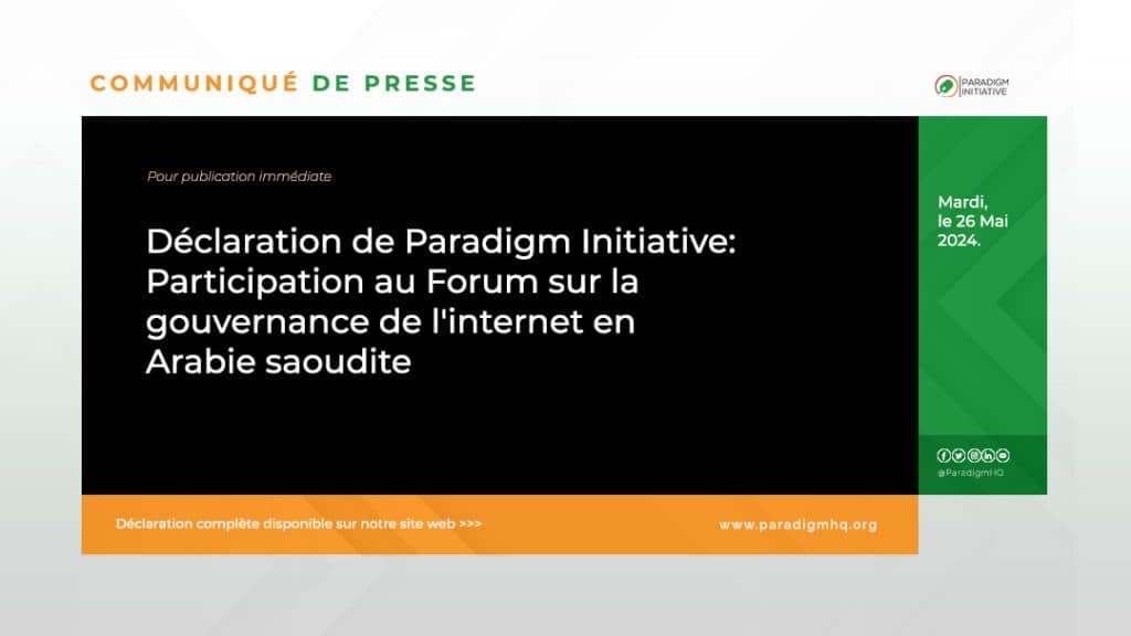 Statement from Paradigm Initiative: Participating in the Internet Governance Forum in Saudi Arabia