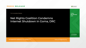 Press Release: Net Rights Coalition Condemns Internet Shutdown in Goma, DRC